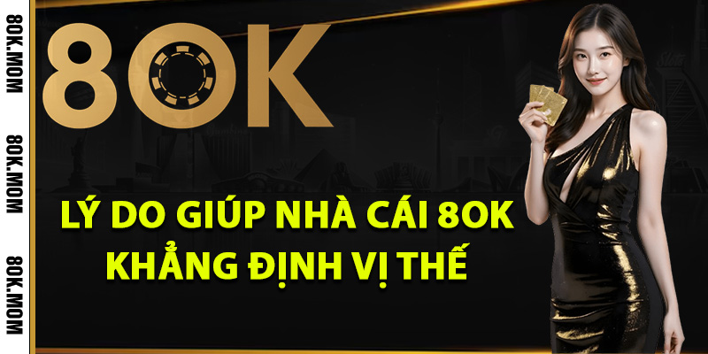 8OK – Trang Web Giải Trí Online Đăng Cấp Nhất 2025 11 Lý do giúp nhà cái 8OK khẳng định vị thế